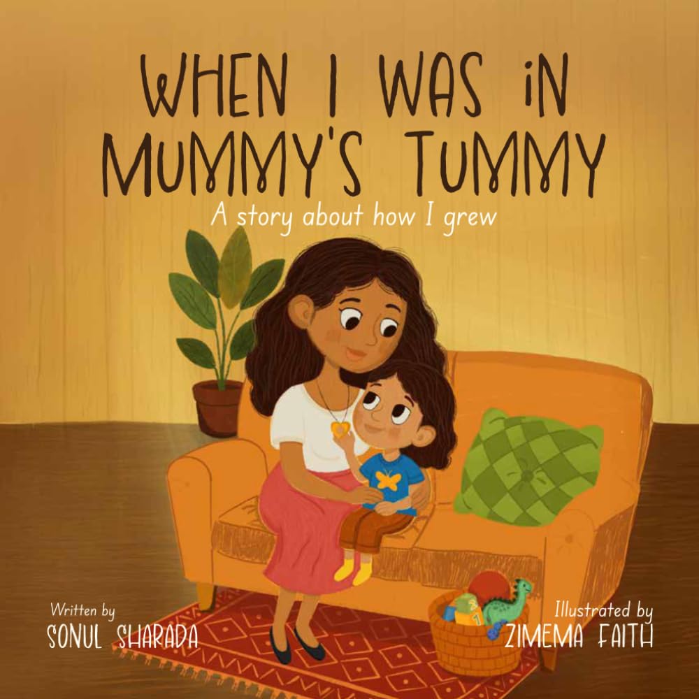 When I was in Mummy’s Tummy: A Story about how I Grew