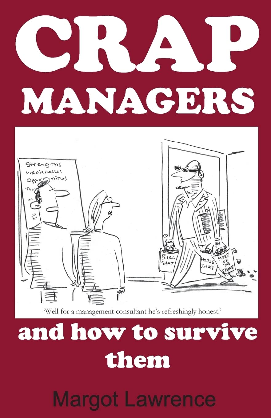 Crap Managers: and how to survive them Paperback – Import, 20 January 2014