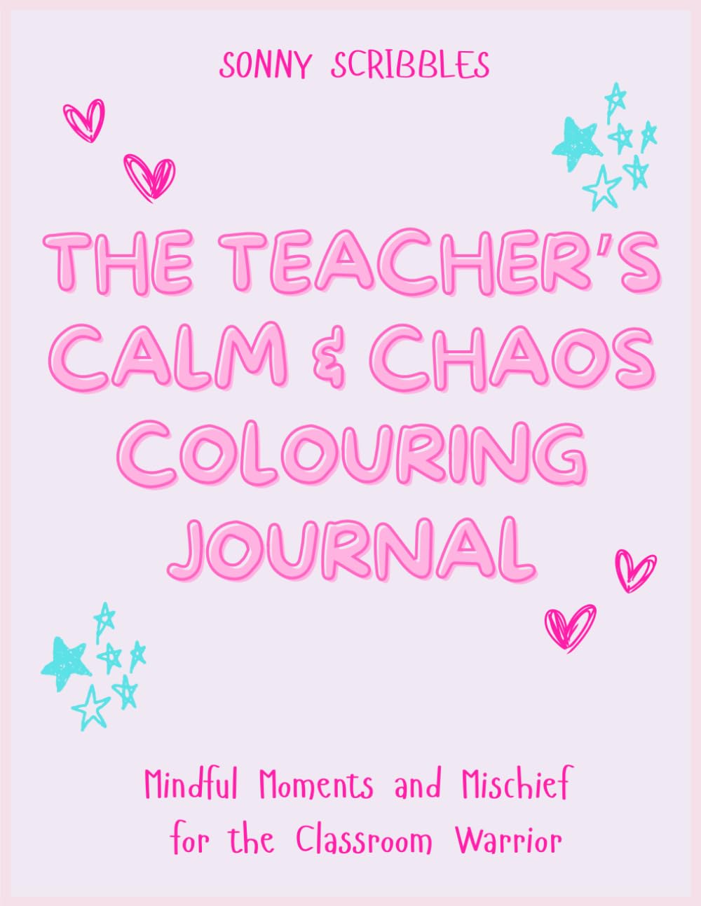 The Teacher’s Calm & Chaos Colouring Journal