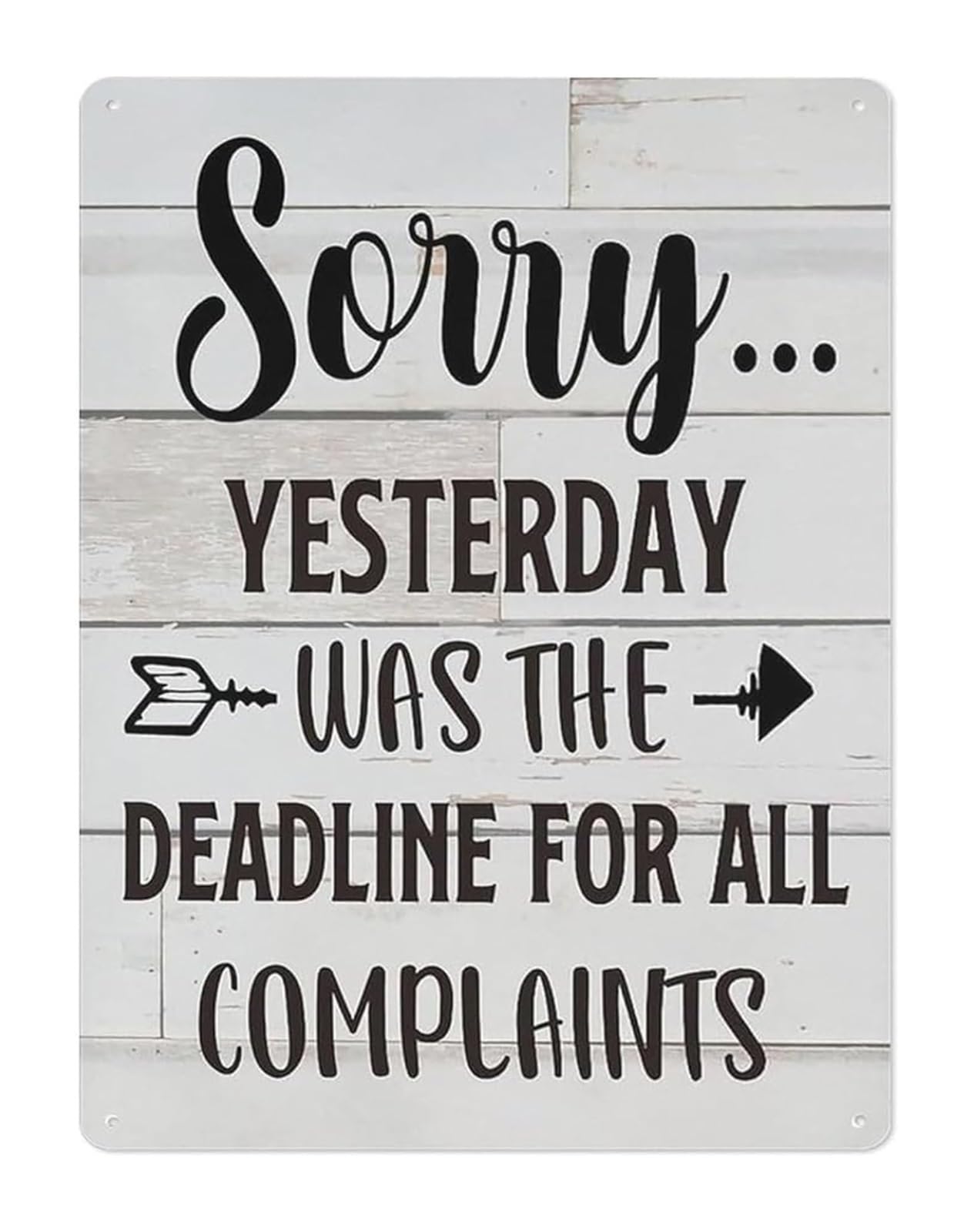 MQXFCZUX Office Humor Sign Sorry Yesterday Was The Deadline For All Complaints on Vintage Metal Tin Sign Rustic Wall Decor for Cubicle 8 X 12 inch