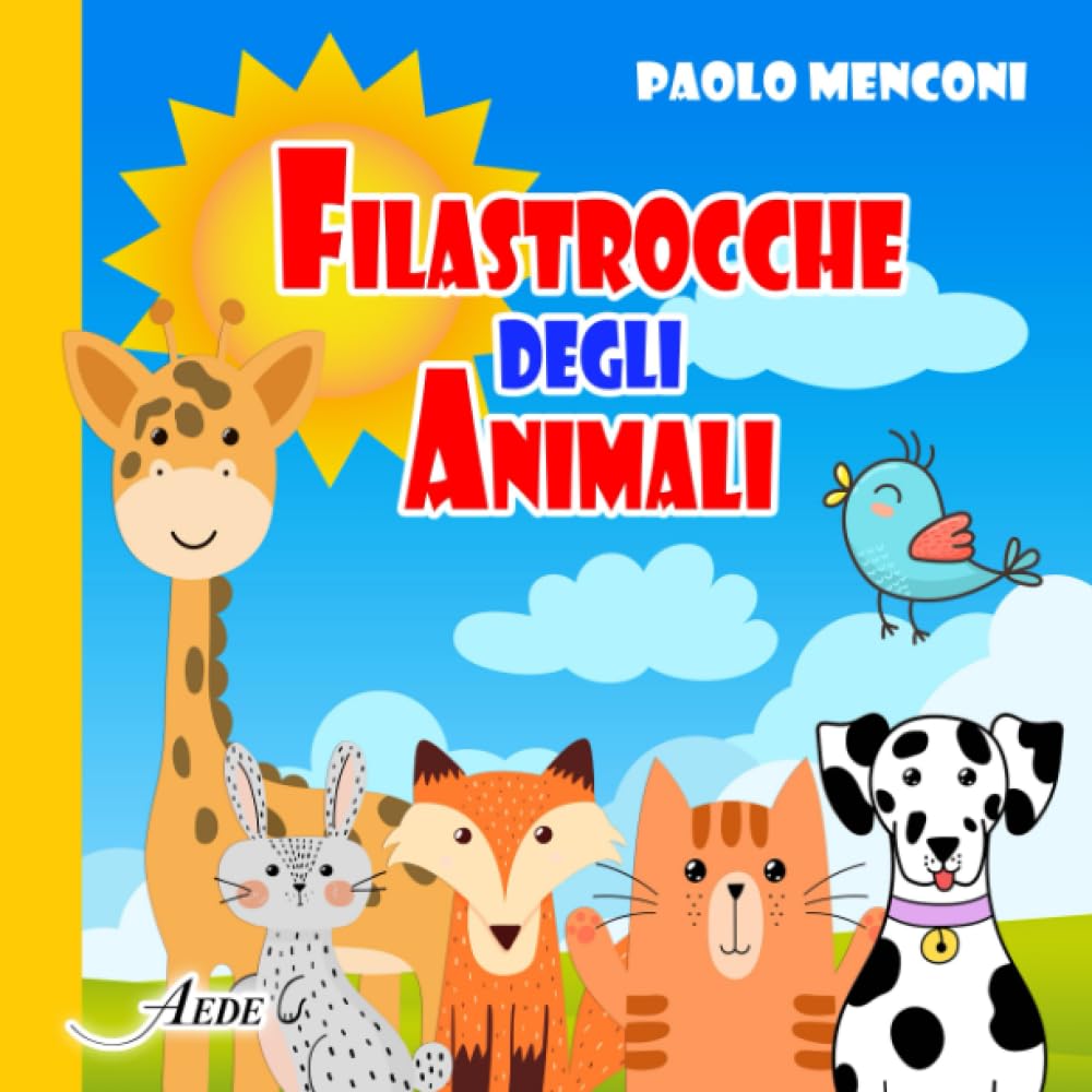 Filastrocche degli Animali: Raccolta di divertenti filastrocche degli animali per neonati e per la voce delle mamme (Filastrocche e rime di Mastro Coniglio)