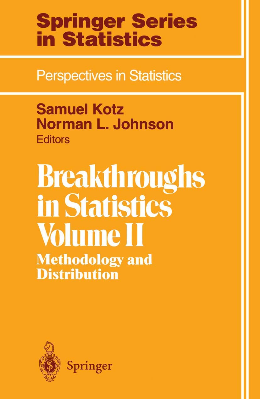 Breakthroughs in Statistics: Methodology And Distribution (Springer Series in Statistics, Band 2)