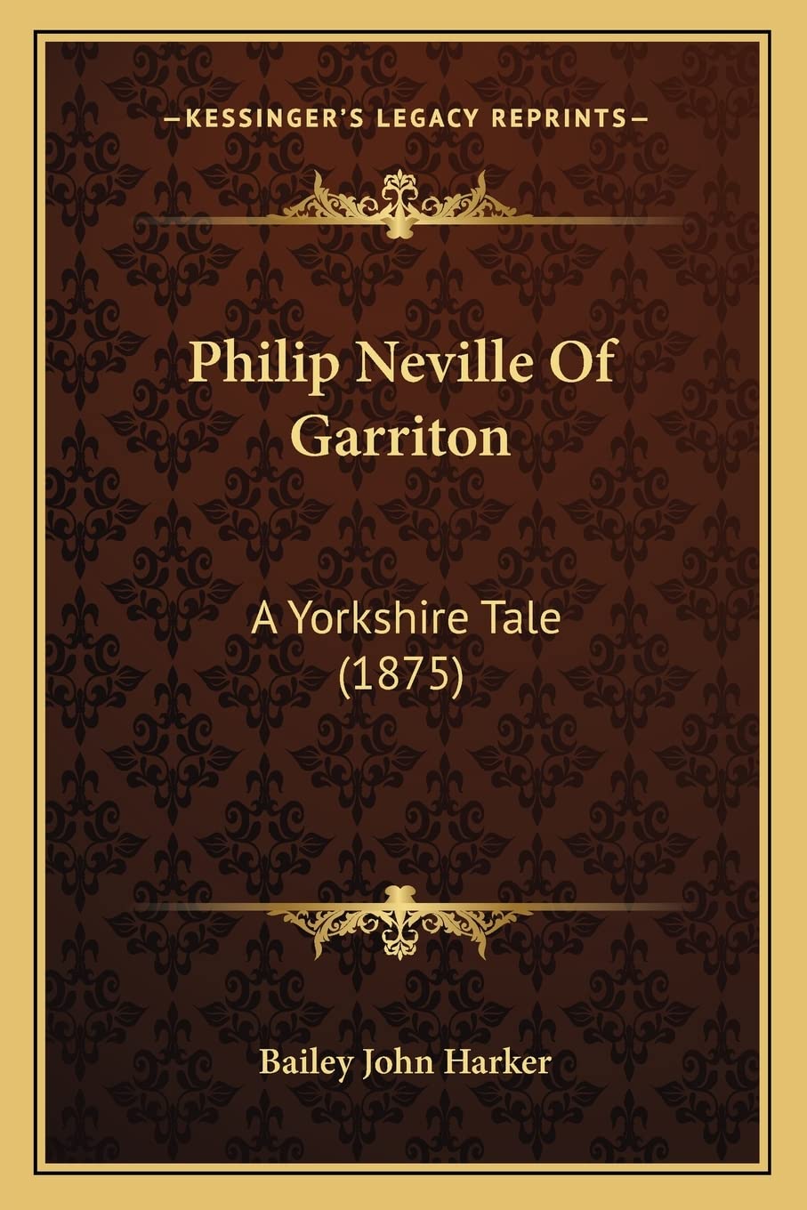 Philip Neville Of Garriton: A Yorkshire Tale (1875) Paperback – 10 September 2010