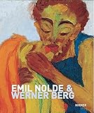  Emil Nolde & Werner Berg: Katalogbuch zur Ausstellung in Bleiburg, 21.5.2006-15.10.2006, Werner Berg Galerie