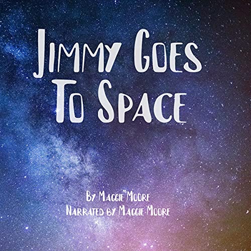 Jimmy Goes to Space by Maggie Moore episode artwork