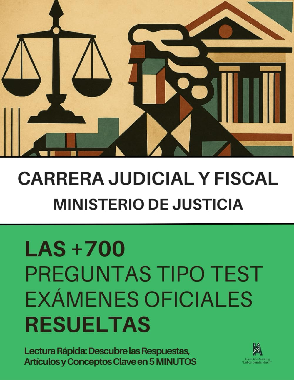Oposiciones CARRERA JUDICIAL y FISCAL: RESUELTAS Paso a Paso +700 PREGUNTAS tipo TEST de los últimos exámenes oficiales: Encuentra respuestas, artículos y datos esenciales en 5 MINUTOS.