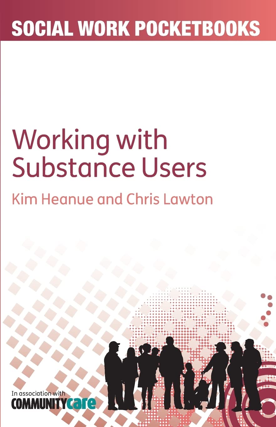 Working with substance users (Social Work Pocketbooks)