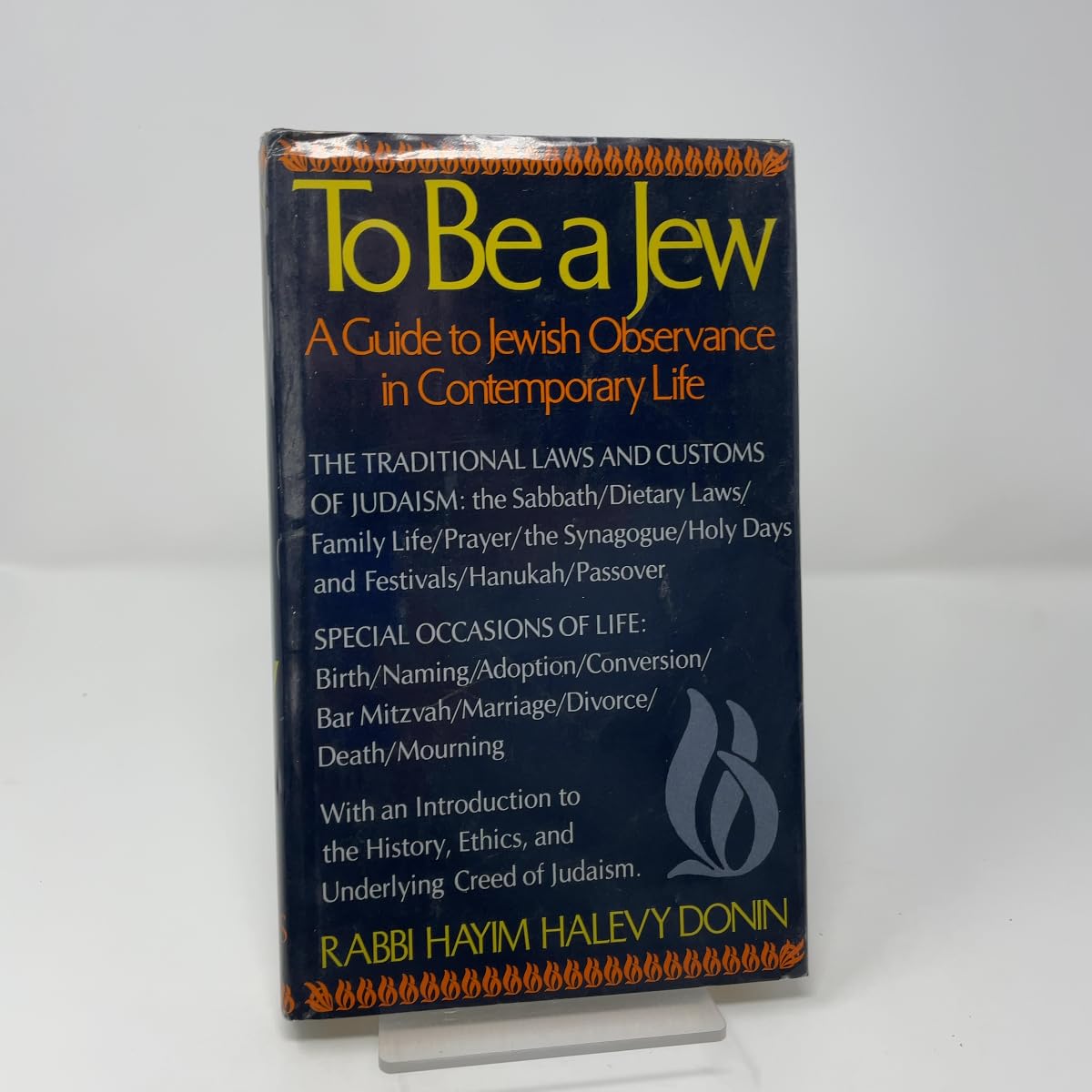 To be a Jew: Guide to Jewish Observance in Contemporary Life