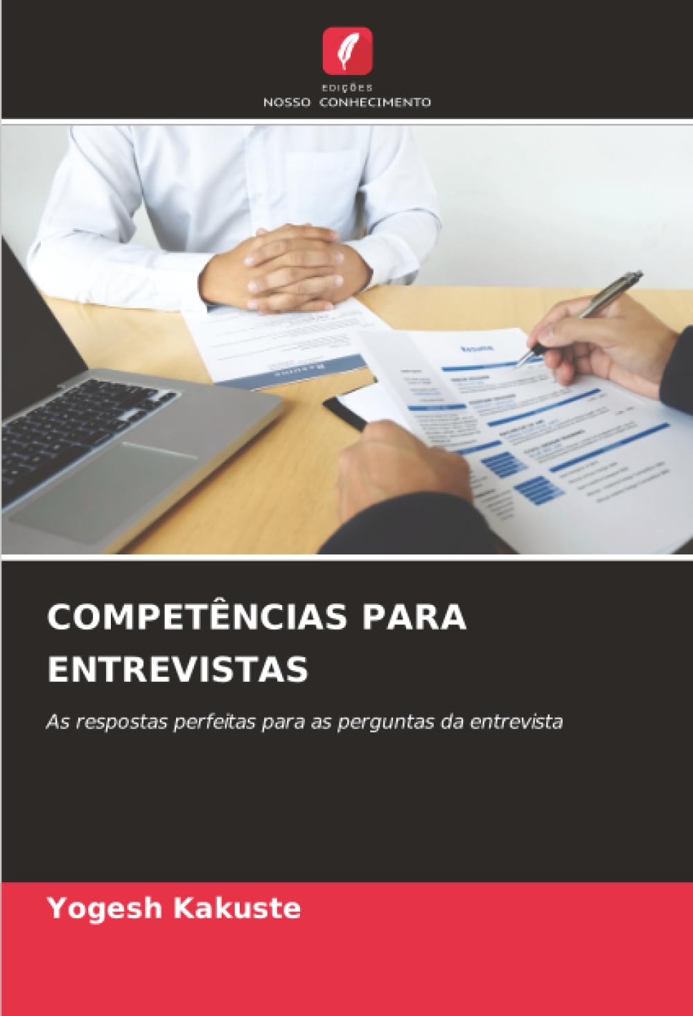COMPETÊNCIAS PARA ENTREVISTAS: As respostas perfeitas para as perguntas da entrevista