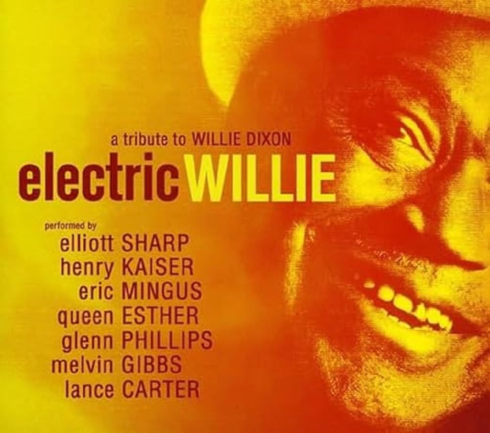 Electric Willie [Audio CD] Elliott Sharp