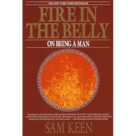 Fire in the Belly: On Being a Man