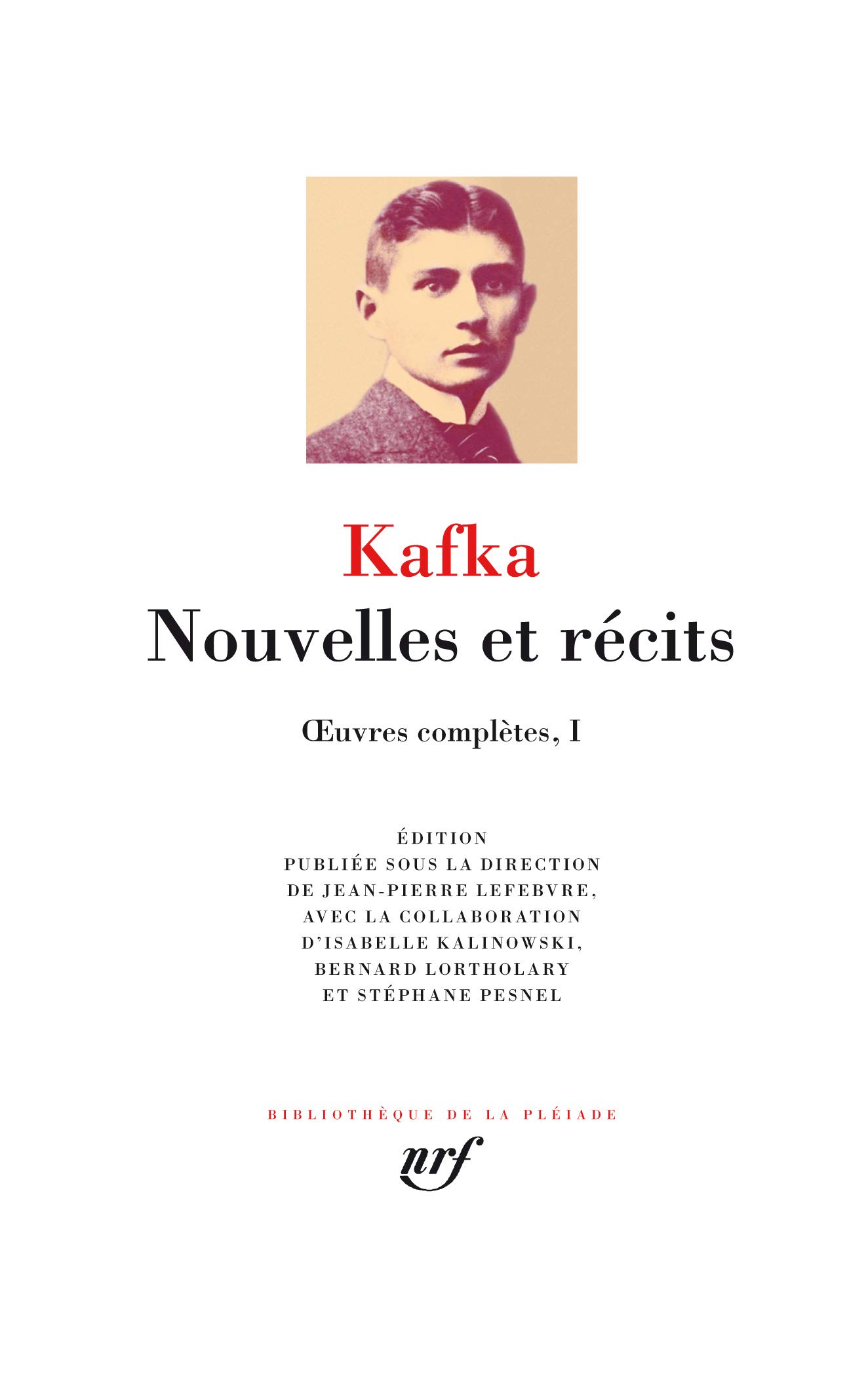 Nouvelles et récits: OEUVRES COMPLETES I