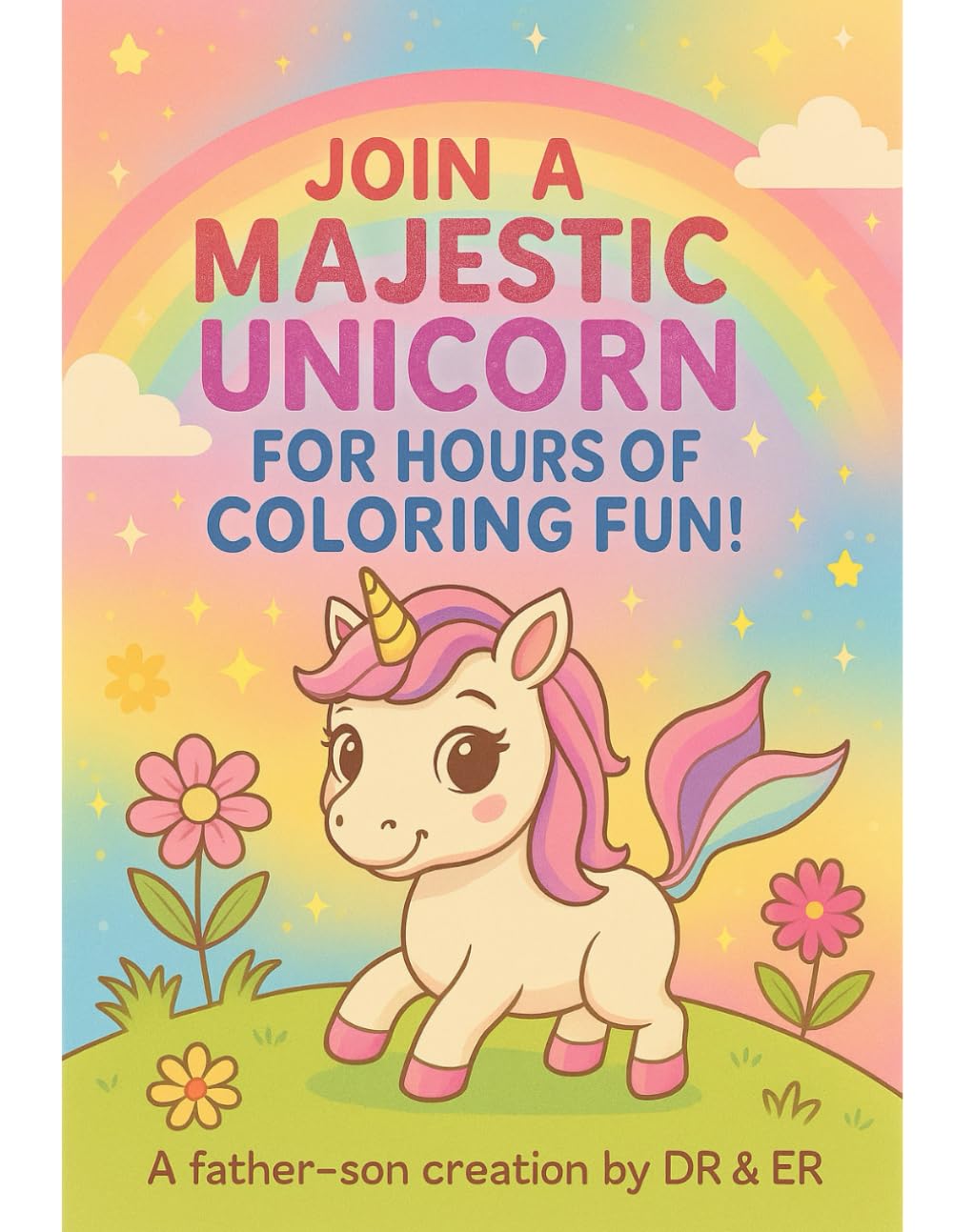 Magical Unicorn Adventures: A Whimsical Colouring Book for Kids Ages 4–8 with Fun, Cute & Majestic Unicorns