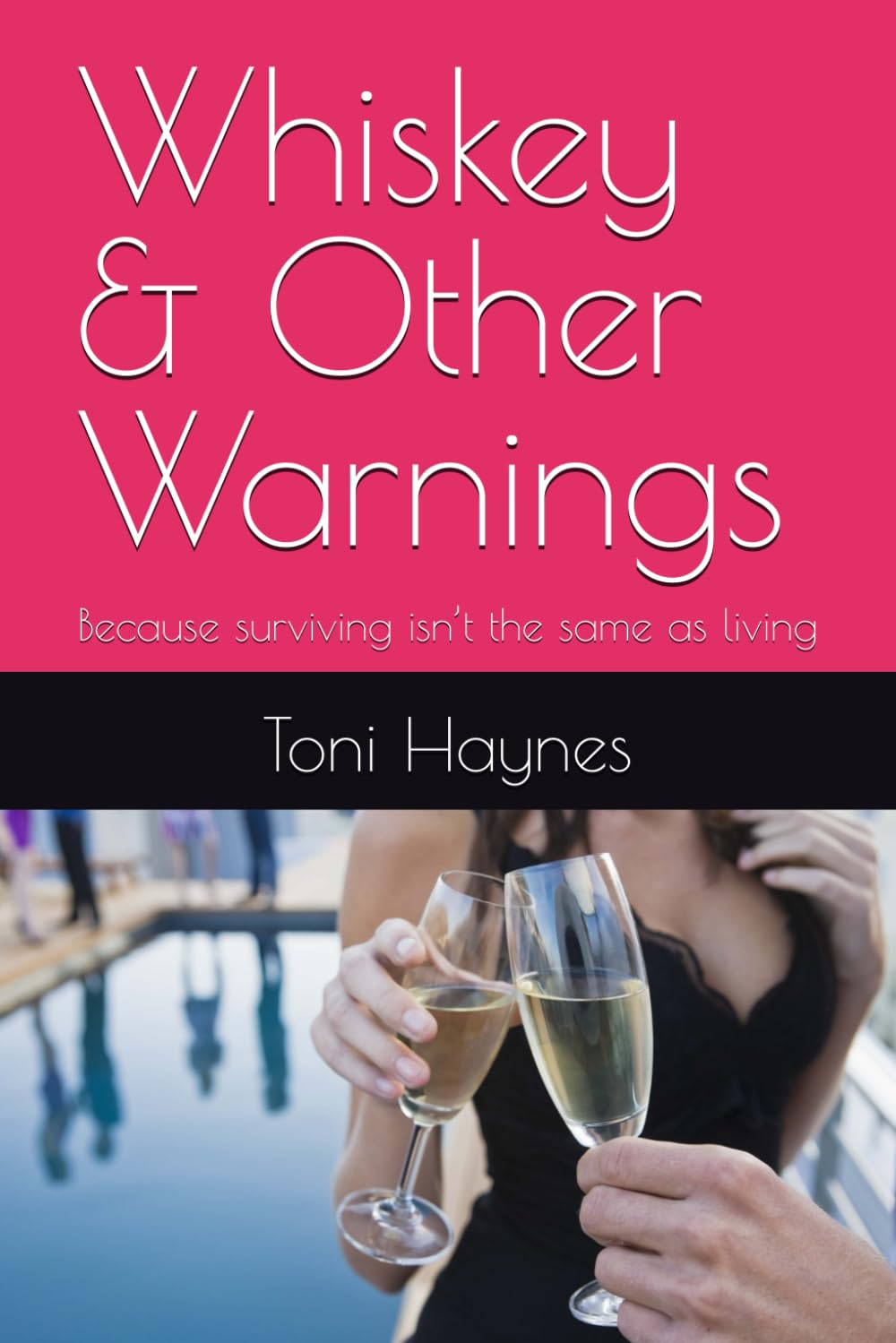Whiskey & Other Warnings: Because surviving isn’t the same as living: 5 (The Fairburn Sisters)