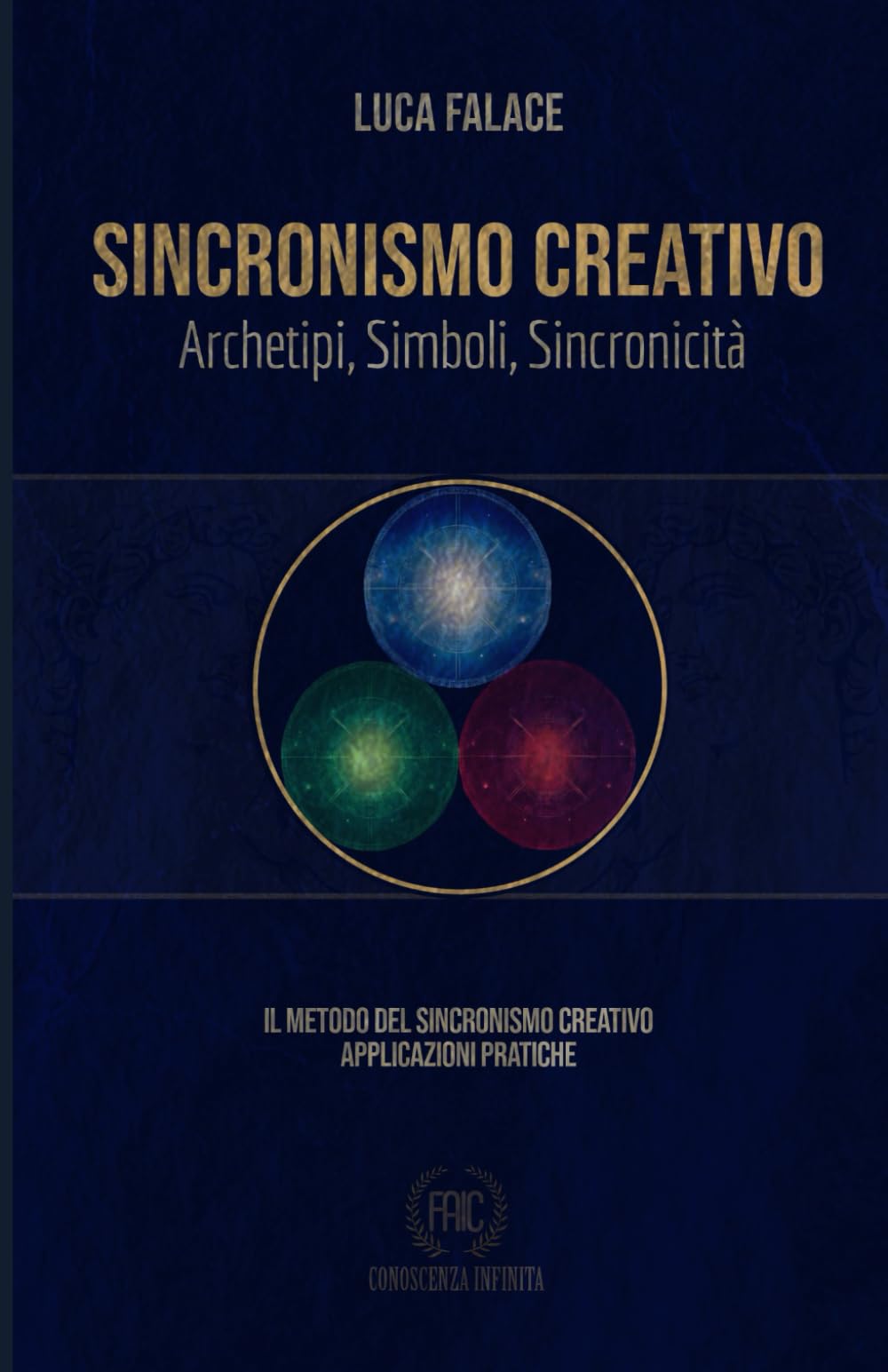 SINCRONISMO CREATIVO: IL METODO DEL SINCRONISMO CREATIVO