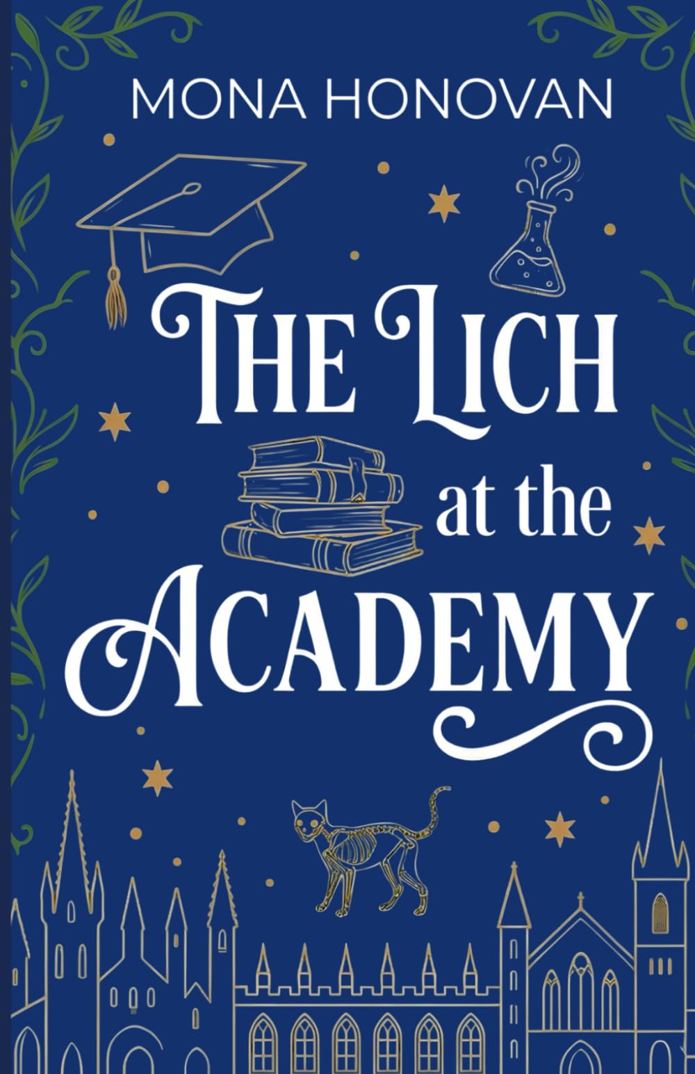 The Lich at the Academy: A Cozy Academia Fantasy