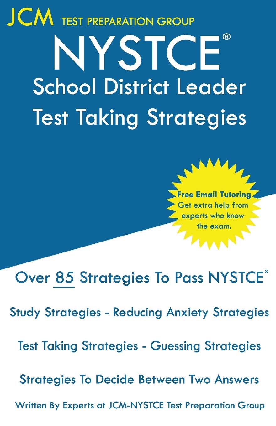NYSTCE School District Leader - Test Taking Strate: NYSTCE 103 Exam - SDL 104 Exam - Free Online Tutor