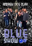 Andrew Dice Clay Presents The Blue Show
