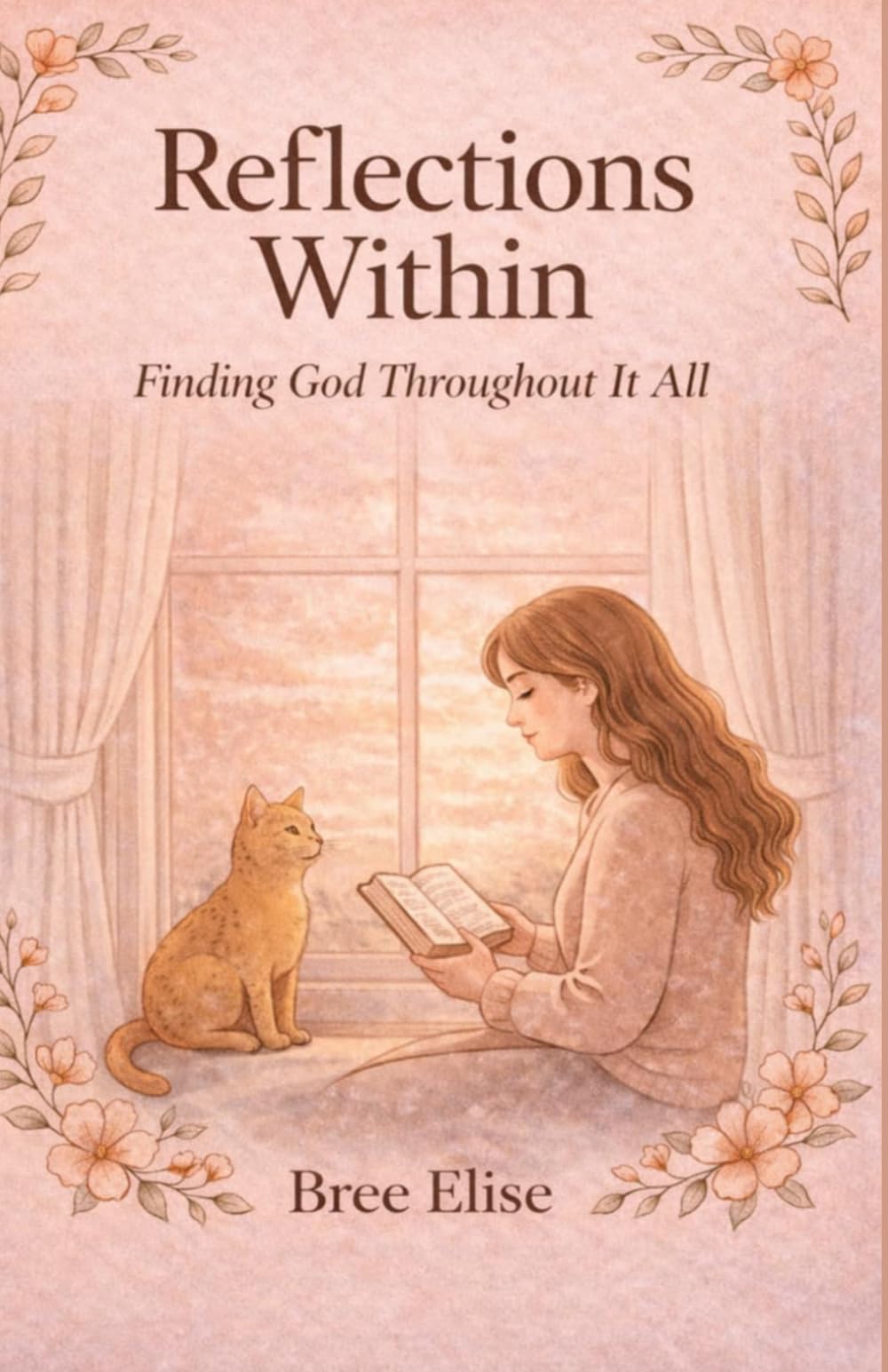 Reflections Within: Finding God Through It All