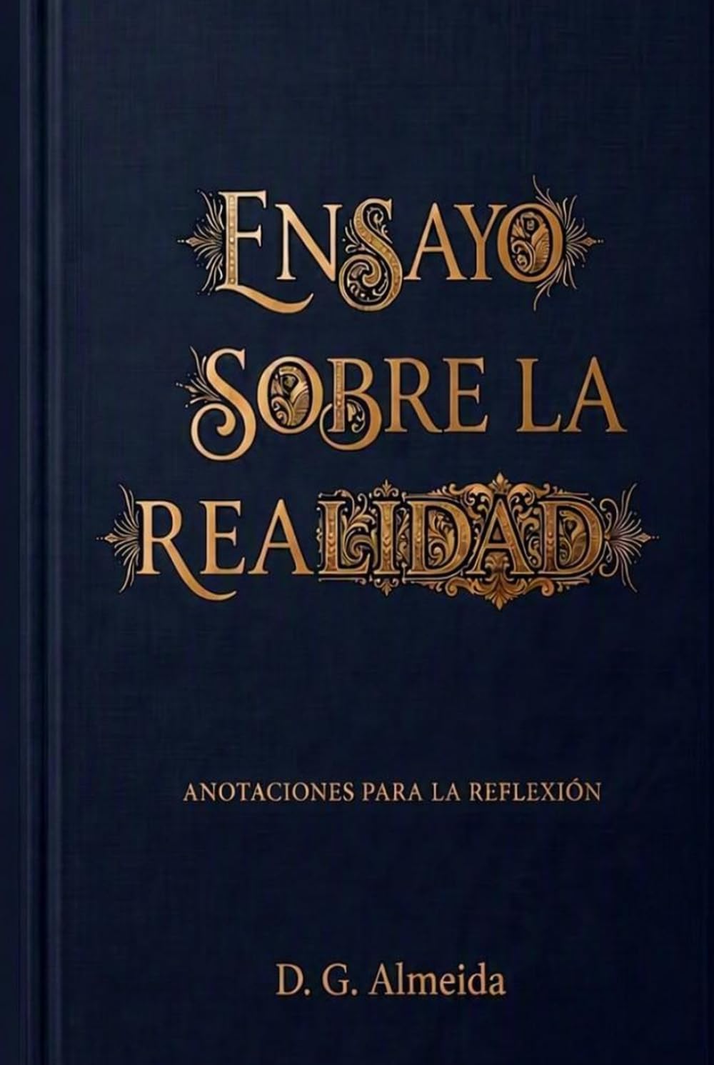 Ensayo sobre la realidad: anotaciones para la reflexión