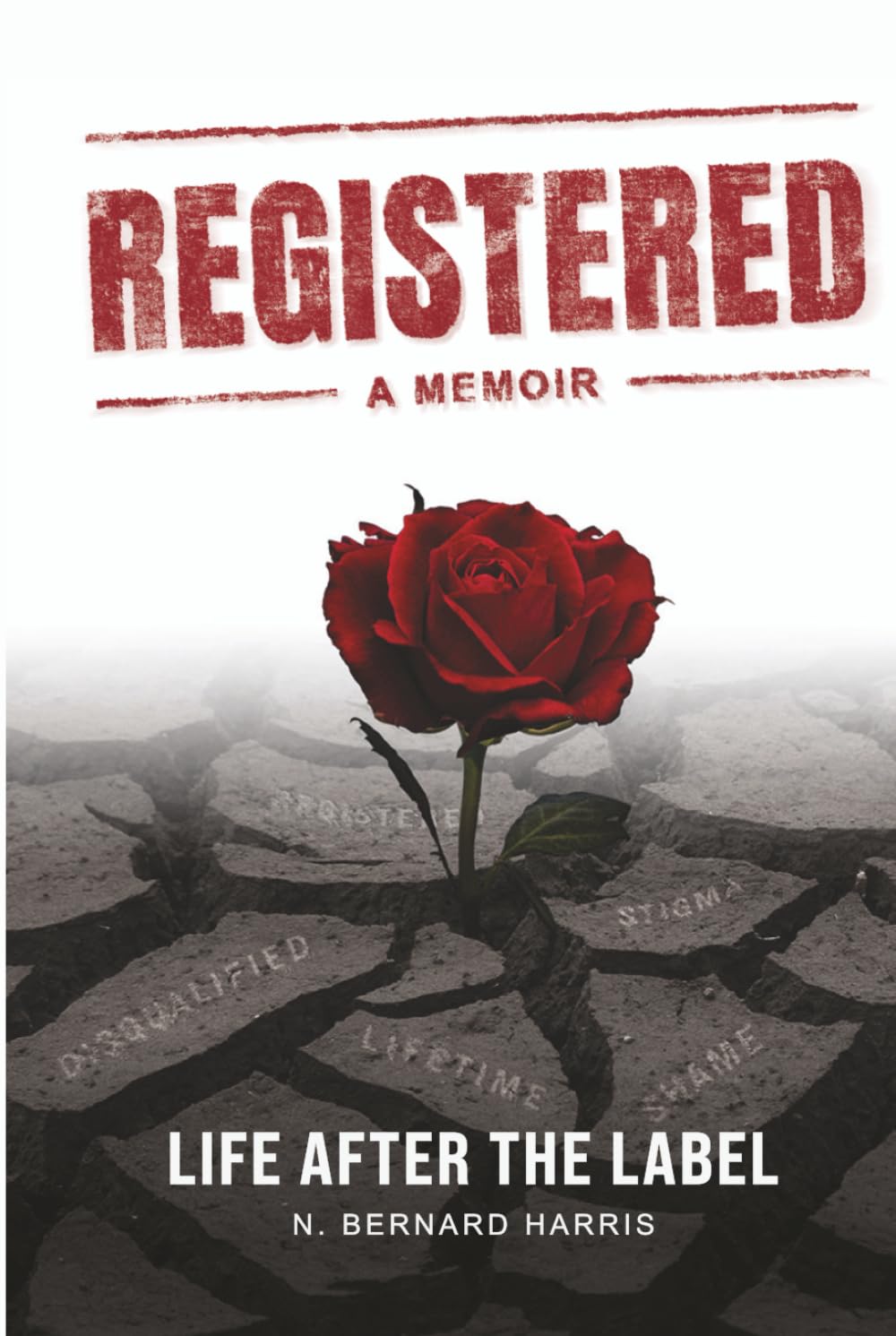 Registered: A Memoir: Life after the Label