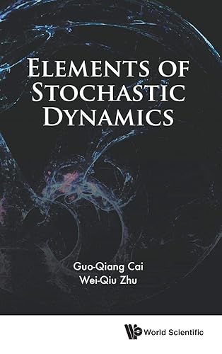Elements Of Stochastic Dynamics