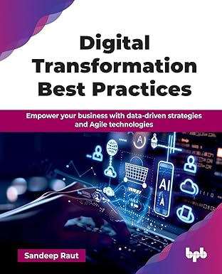 Digital Transformation Best Practices: Empower your business with data-driven strategies and Agile technologies (English Edition)-Wow! eBook