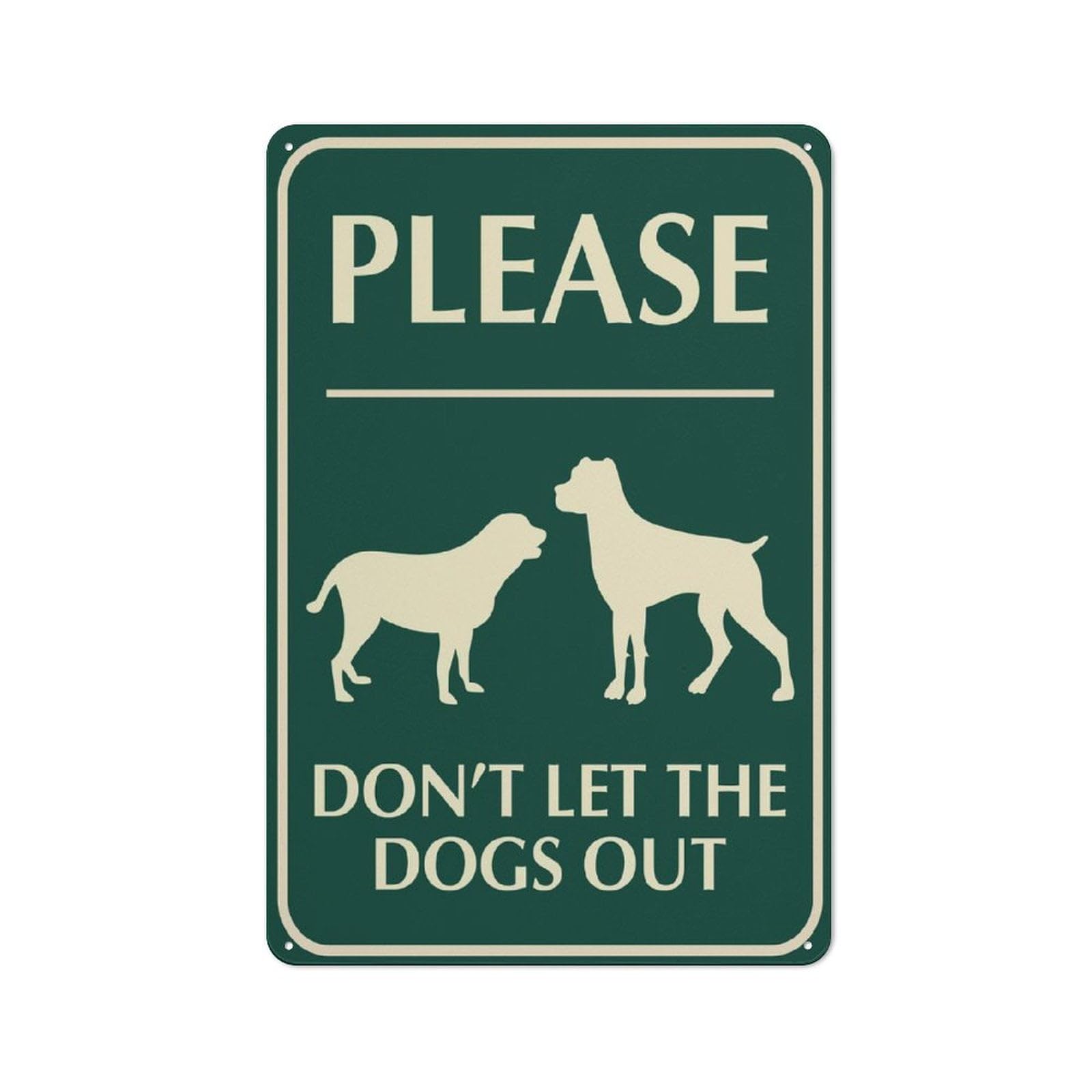Peiyeety A07 Please Don't Let The Dogssign 12X16 Inches Metal Sign, Rustproof Aluminum, Multicolor