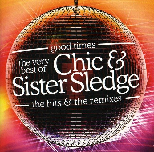 Good Times-Hits & Remixes