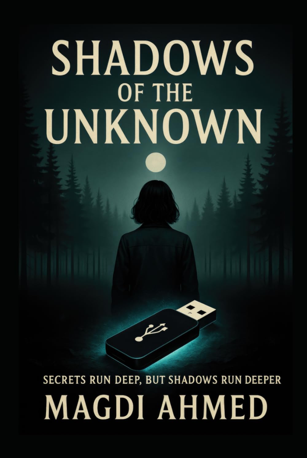 Shadows of the Unknown: Shadows of the Unknown: A Thrilling Race Against a Hidden Conspiracy