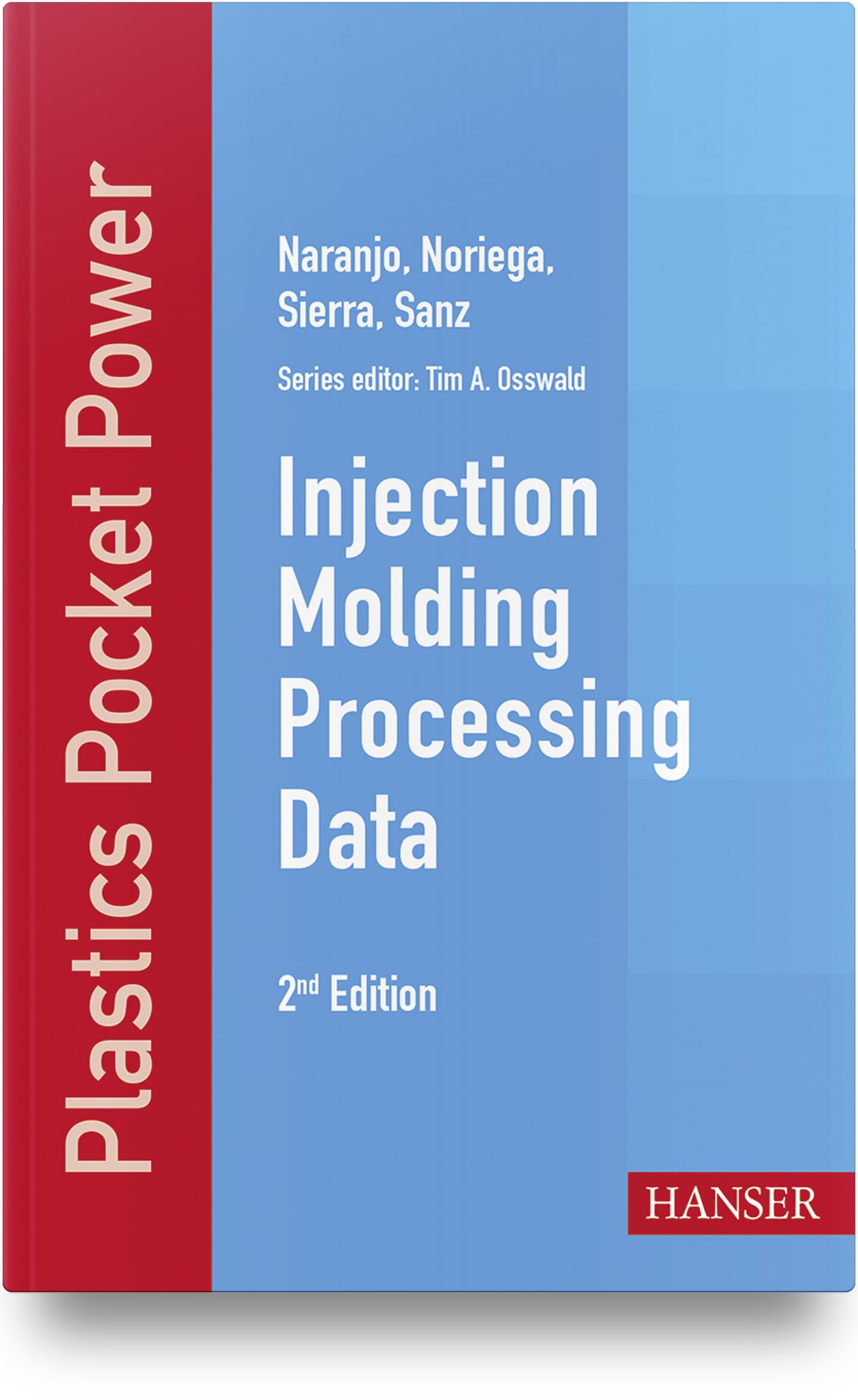 Buy Injection Molding Processing Data: Compounding and Testing for Performance (Plastics Pocket Power) — BookShops.in