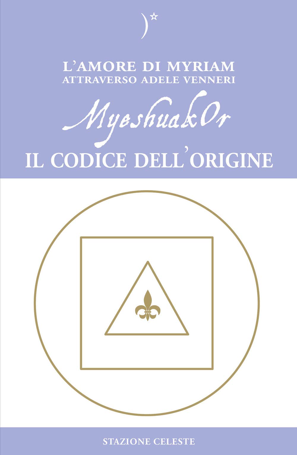 Myeshuakor. Il Codice Dell'origine - 4
