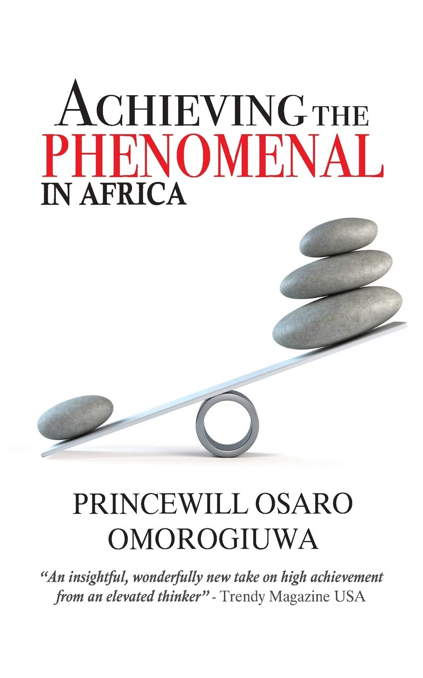 Achieving The Phenomenal In Africa