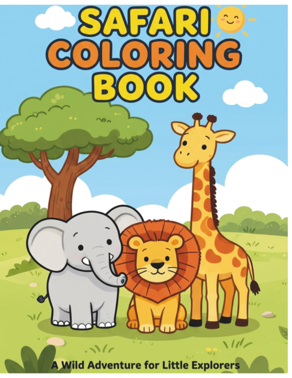 Safari Coloring Book: A Wild Adventure for Little Explorers