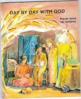 Day by day with God: Prayer book for children 0821599089 Book Cover