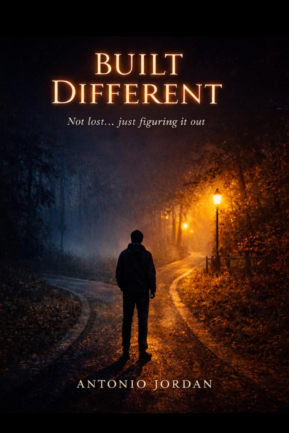 Built Different: Not lost... just figuring it out (Built Different Series)