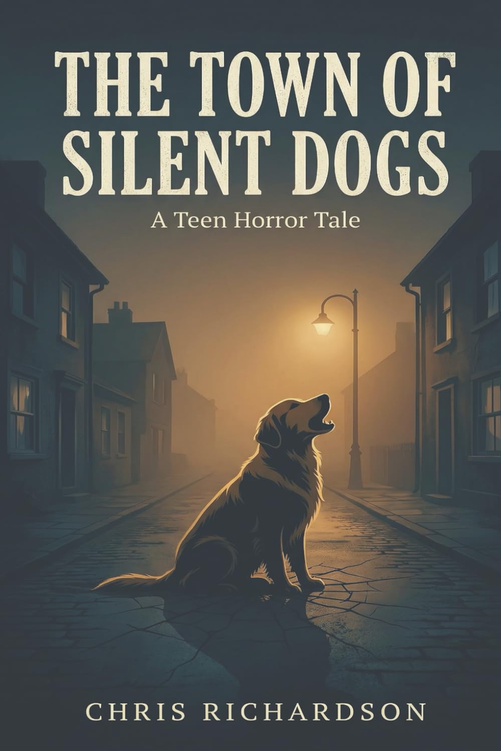 The Town of Silent Dogs: A Teen Horror Tale