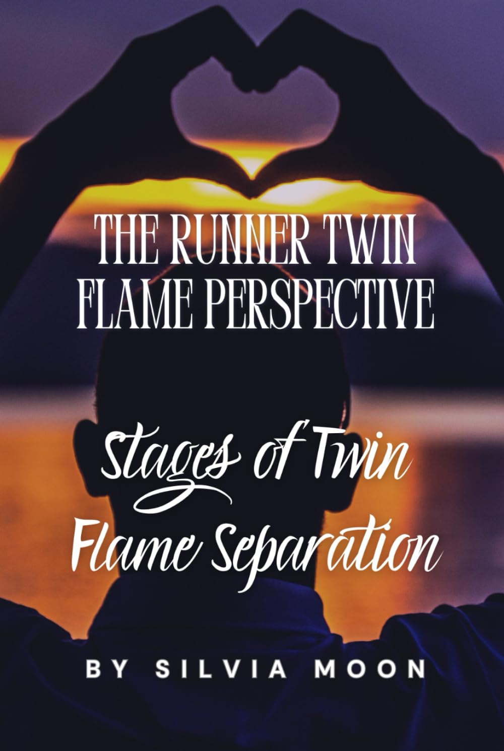 Stages of Twin Flame Separation: The Runner Twin Flame Perspective (Twin Flame Runner Insights)