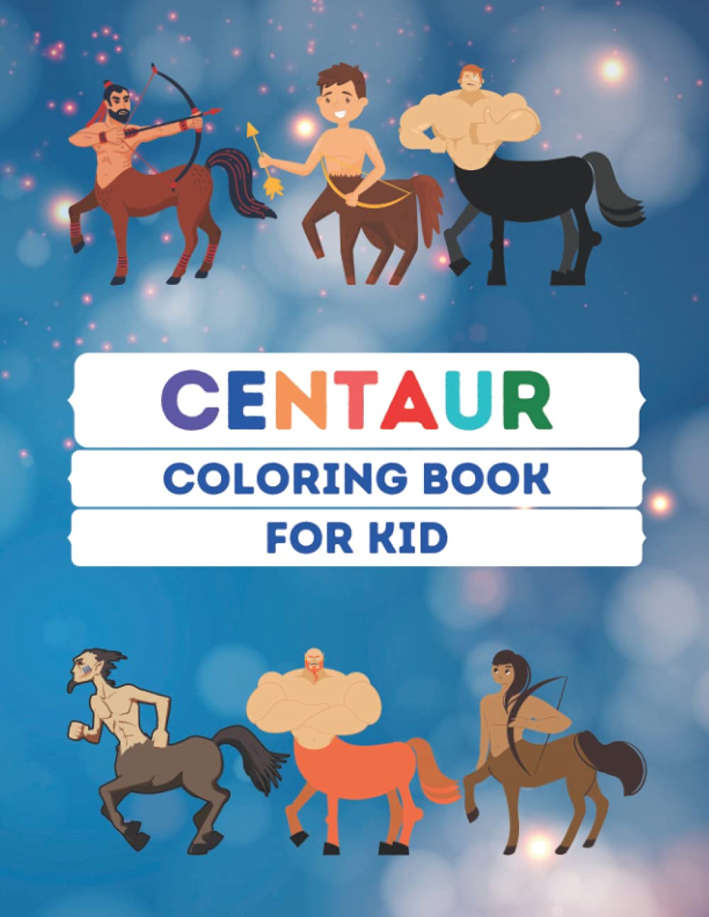 Centaur Coloring Book for Kids: Centaur Coloring Book for Kids with Fun, Easy, and Relaxing
