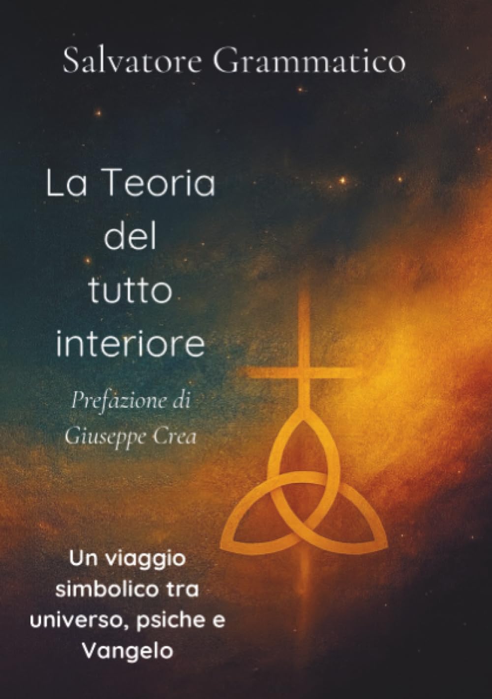 La teoria del tutto interiore: Un viaggio simbolico tra universo, psiche e Vangelo