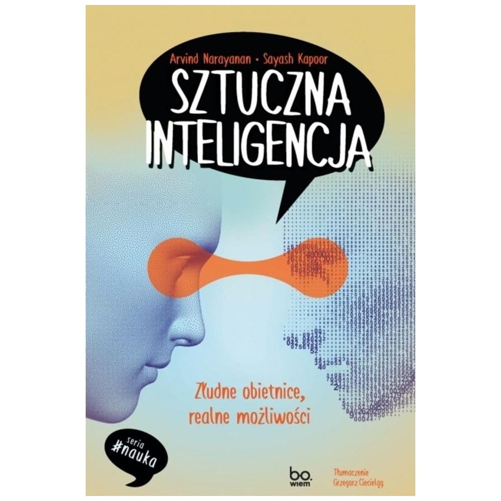 Sztuczna inteligencja: Złudne obietnice, realne możliwości (#nauka)