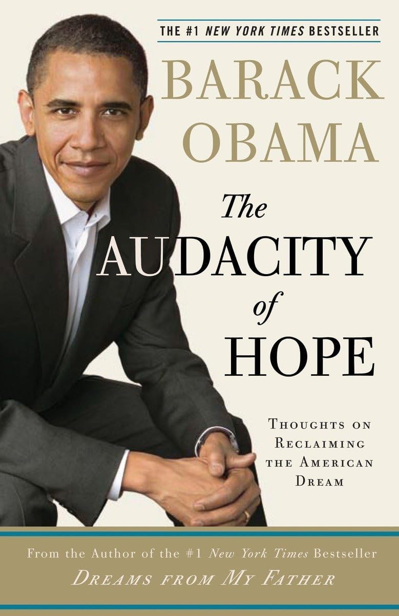 The Audacity of Hope: Thoughts on Reclaiming the American Dream Paperback – November 6, 2007