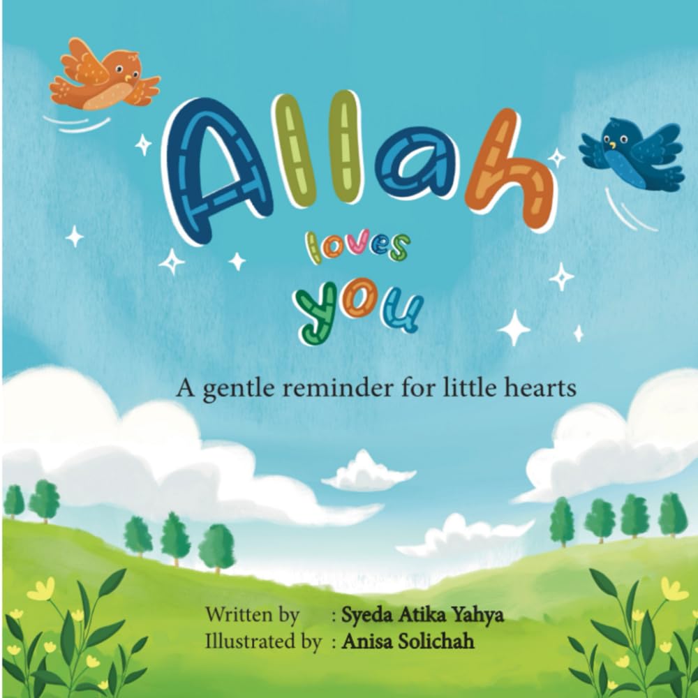 Allah Loves You: A gentle reminder for little hearts