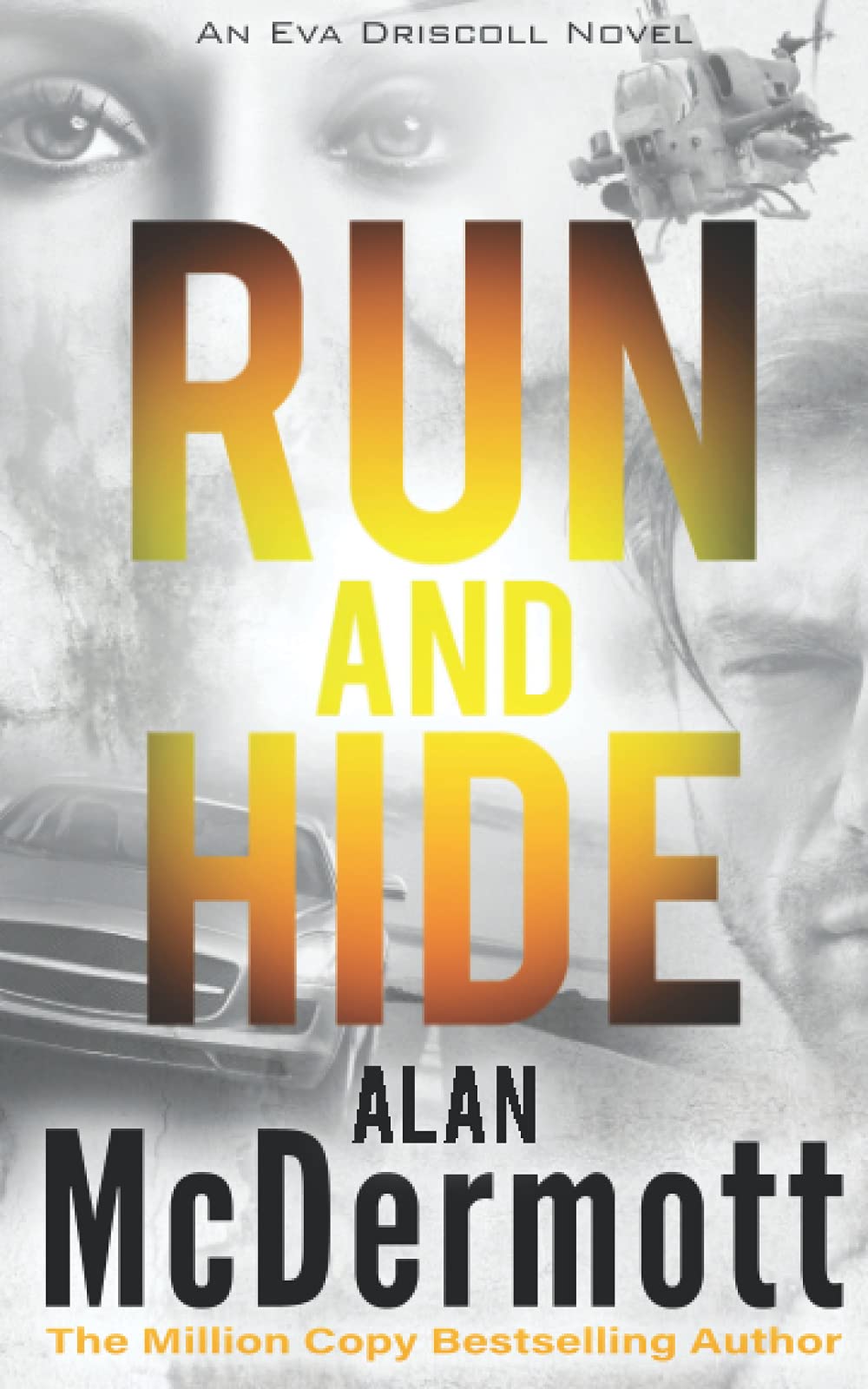 Run and Hide (An Eva Driscoll Thriller Book 1)
