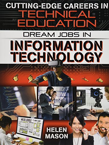 Dream Jobs in Information Technology (Cutting-Edge Careers in Technical Education)