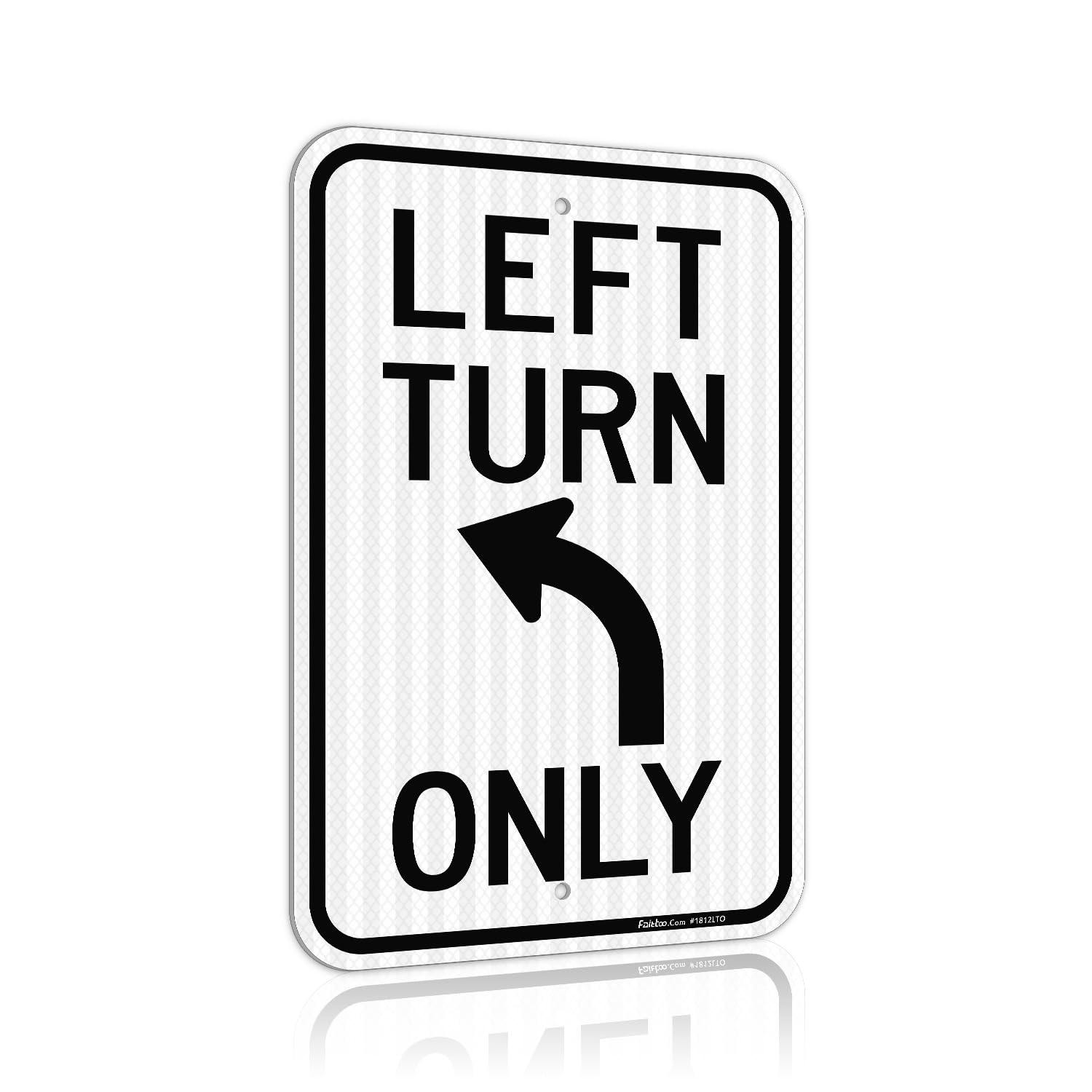 Faittoo Left Turn Only Sign, 18 x 12 Engineer Grade Reflective Sheeting Rust Free Aluminum, Weather Resistant, Waterproof, Easy to Mount