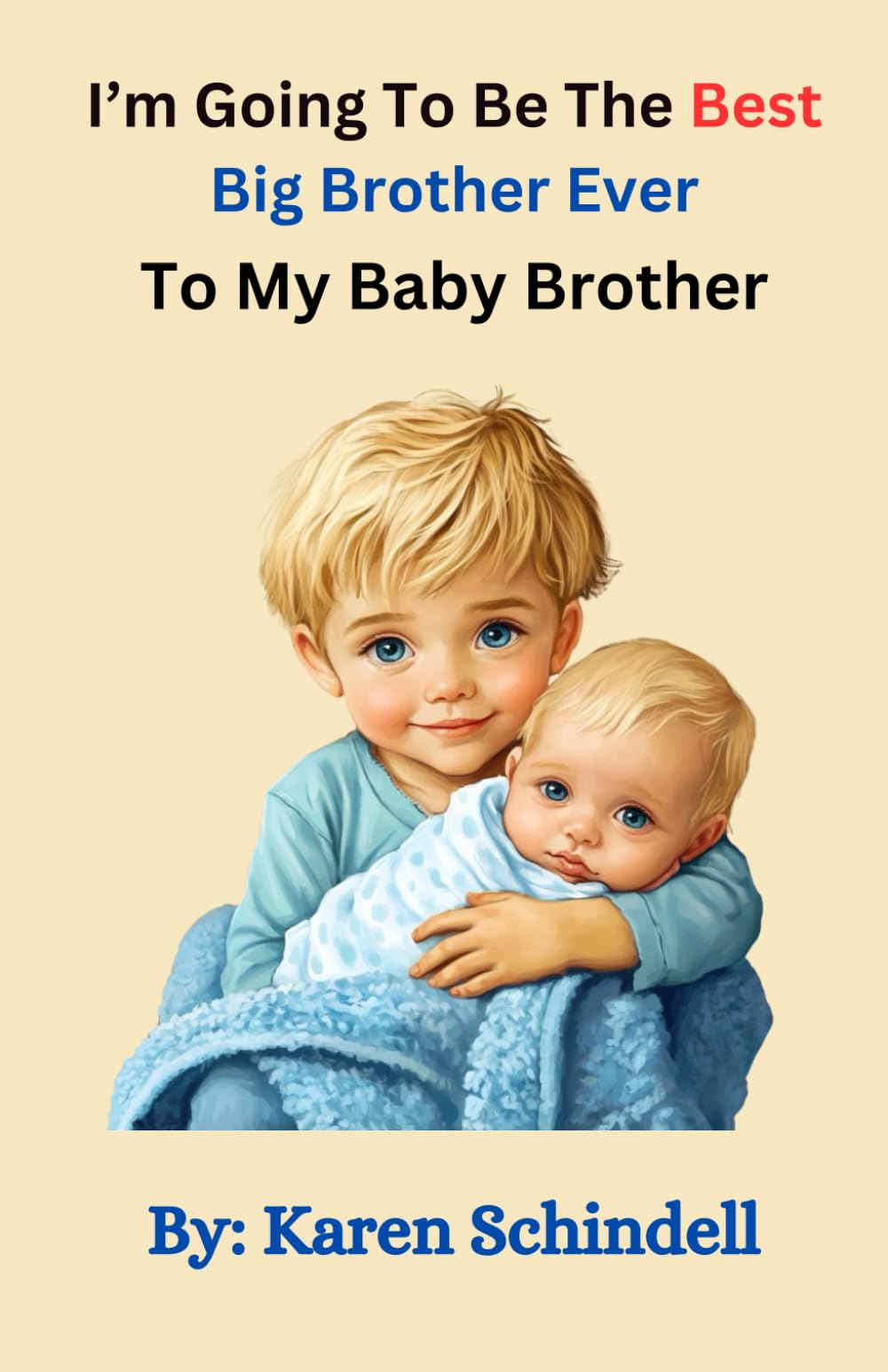 I'm Going To Be The Best Big Brother Ever To My Baby Brother!