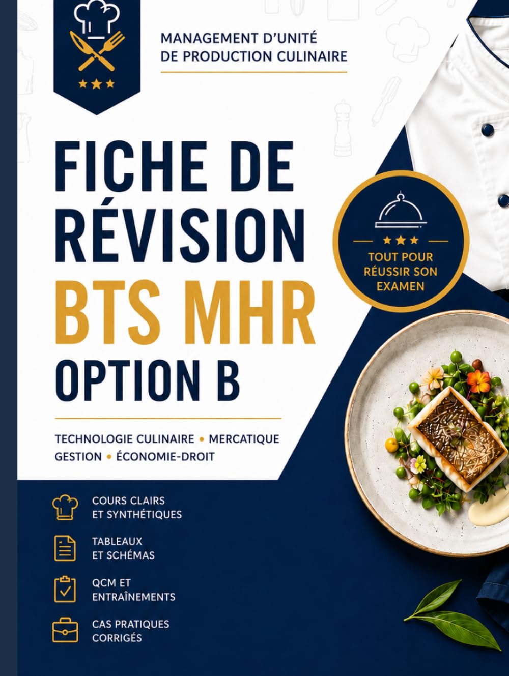 Fiche de révisions pour le BTS MHR Option B Edition 2026: Annale BTS MHR Option B 2ème Année - Mercatique - Technologie Culinaire - Gestion - Economie Droit