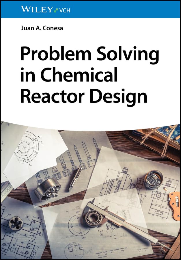 Problem Solving in Chemical Reactor Design      1st Edition, Kindle Edition