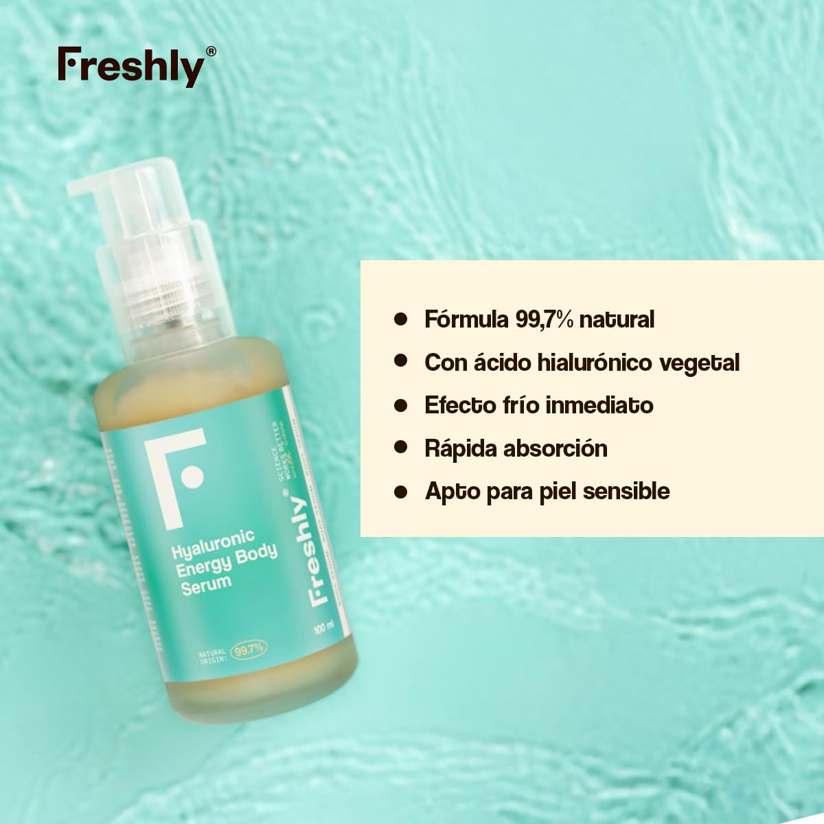 Freshly Cosmetics Hyaluronic Energy Body Serum 100 ml | Sérum Corporal 99,7% Natural con Ácido Hialurónico, Mentol y Activos Botánicos | Efecto Frescor Inmediato e Hidratación Corporal